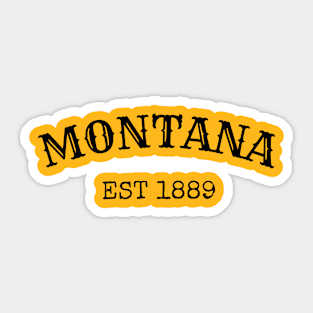 Montana Est 1889 Sticker